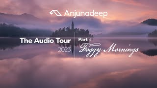 ANJUNADEEP - THE AUDIO TOUR 2023 | PART 4 (Progressive house, deep house, tech house)