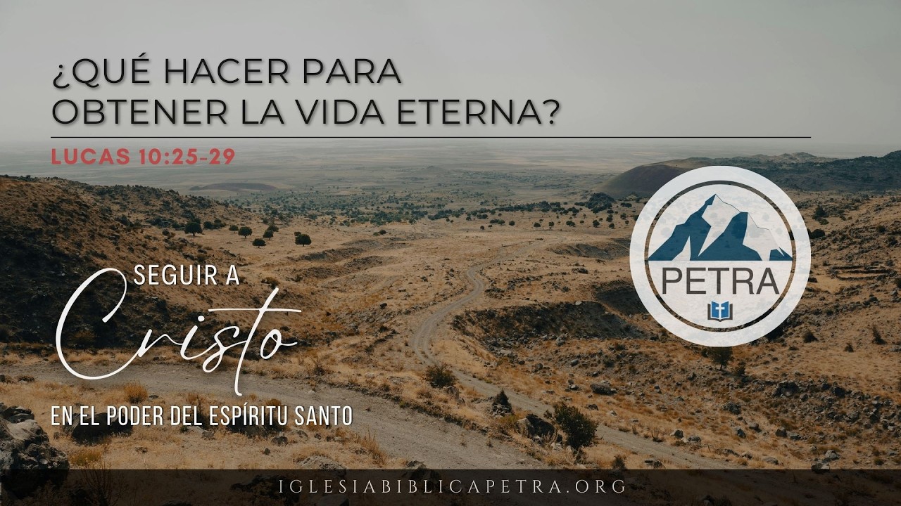 ¿Qué hacer para obtener la vida eterna? | Lucas 10:25-29 | Jimmy V