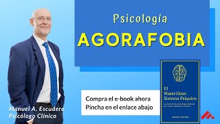 👉 AGORAFOBIA: Que es la Agorafobia y los sintomas (psicologia) | Manuel A. Escudero