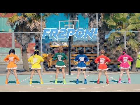 本気愛踊/FR2PON!【MV】