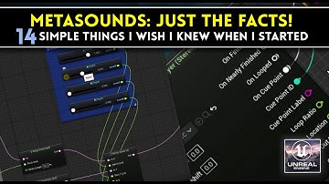 Unreal Engine Metasounds: 14 Simple Things I Wish I Knew When I Started