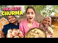 Daalbaati churma banaya   the roamer amit  vlog