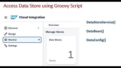 04 - CPI | Manage Data Store using Groovy Script | Cloud Platform Integration | Data Store | Lab 04
