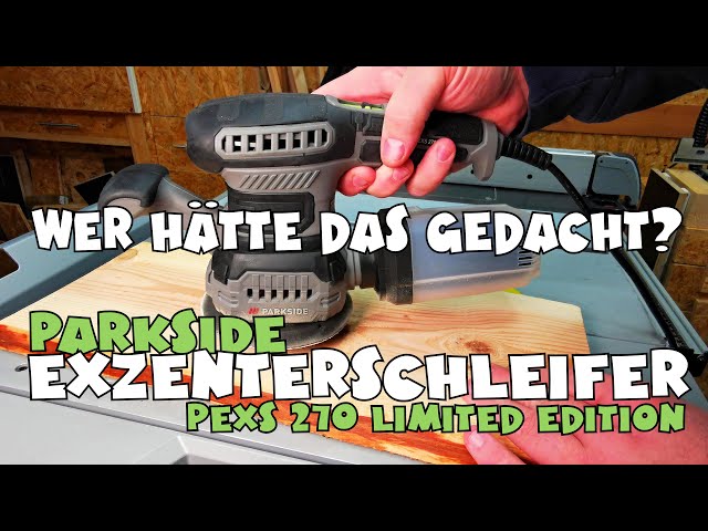 von Edition YouTube PEXS - PARKSIDE® Exzenterschleifer 270 - LIDL Limited