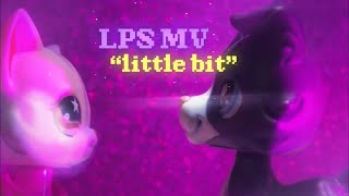 LPS MV: little bit @martinezze
