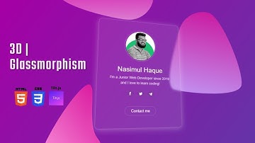 3D Glassmorphism Web Design Using HTML and CSS  | Glass morphism UI Design using Vanilla Tilt.js