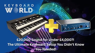 £20,000 Sound for Under £4,000?! The Ultimate Keyboard Setup You Didn