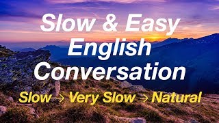 Slow and Easy English Conversation Practice - for ESL Students screenshot 1