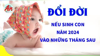 Cuộc Đời Bé Trai Sinh Năm 2024 - Tháng Hợp Mùa Sinh Năm 2024 | Sinh Con Hợp Tuổi