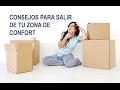 Consejos para salir de tu Zona de Confort (y no morir en el intento)