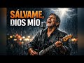 Sálvame, Dios Mío 🙏 Canción de Oración Profunda | Música Cristiana para Tiempos Difíciles