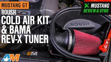 2015-2017 Mustang GT Roush Cold Air Kit & Bama Rev-X Tuner Review & Dyno
