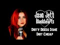 Dirty Deeds Done Dirt Cheap (Joan Jett)  ; by Andreea Munteanu & Andrei Cerbu