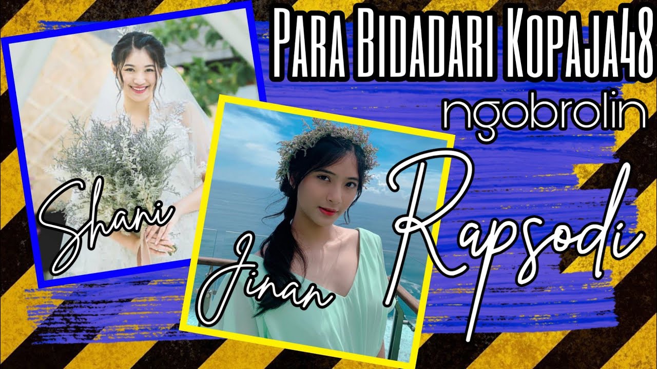 Shani & Jinan JKT48 Ngobrolin Cowok di MV Rapsodi || Kopaja48 Gen FM (5 ...