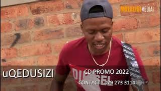 UQEDUSIZI CD PROMO 2022