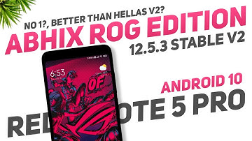 AbhiX ROG Edition 12.5.3 Stable V2 For Redmi Note 5 Pro | Android 10 | No1?, Better Than Hellas V2?