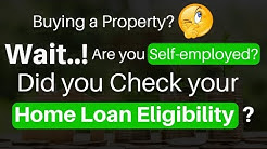 Home Loan Eligibility  -Calculations For Self Employed [2018] 