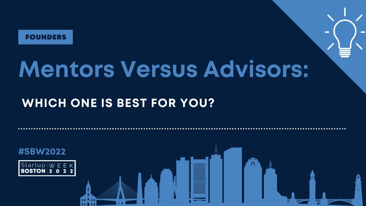 Mentors & Advisors: How to Find One, When You Need One and How to ...
