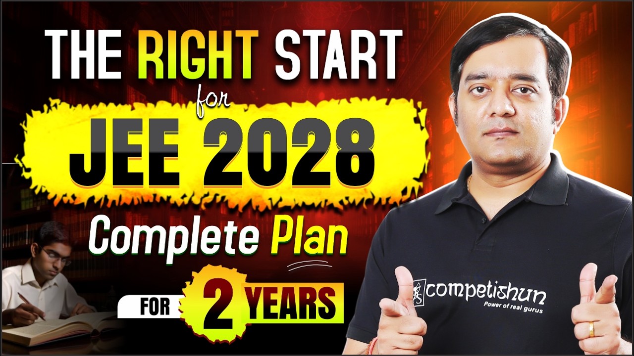 🔥JEE 2028: How to Start IIT JEE Preparation in Class 11 (The Correct ...