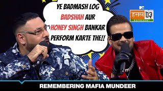 जब Ikka और Badshah ने याद किया Mafia Mundeer और Yo Yo Honey Singh को! | MTV Hustle 03 REPRESENT