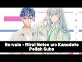 Re:vale『Mirai Notes wo Kanadete』Napisy PL