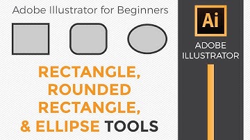 How to Use the Rectangle, Rounded Rectangle, and Ellipse Tools in Adobe Illustrator