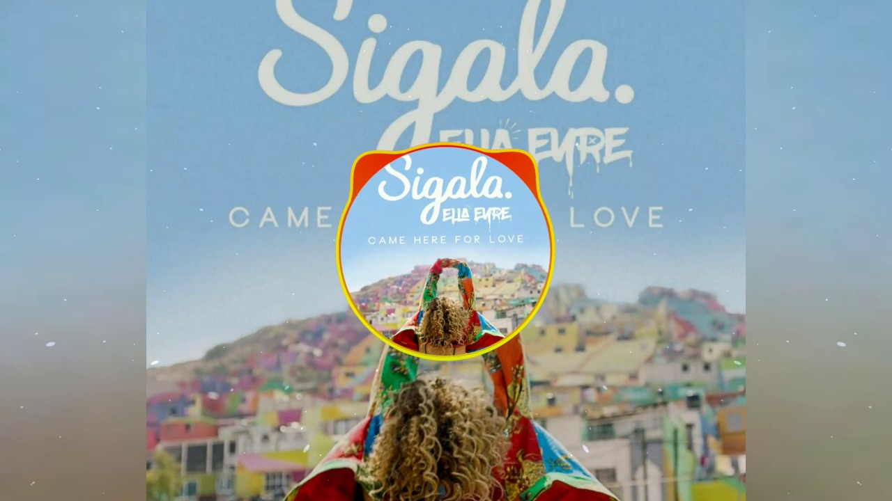 Sigala - Came Here For Love (Audio) 