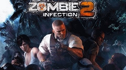 Zombie Infection 2 - Trailer - Mobile