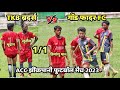 God father fc  tkb brothers 1st round at  acc jhinkpani football match 2023