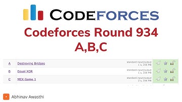 A,B,C | Codeforces Round 934 Solutions | MEX Game 1 | Equal XOR | Destroying Bridges | Abhinav