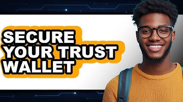 How To Secure Your Trust Wallet (Easy Method)
