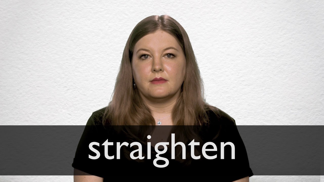 How To Pronounce Straighten In British English