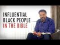 Influential Black People in the Bible - Oneness Embraced Book Excerpt Reading by Tony Evans, 5