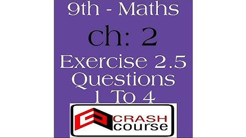 9th class Math, Lec 1,Exercise 2.5 Questions 1to 4- chap 2 Real & complex numbers- Matric part 1.