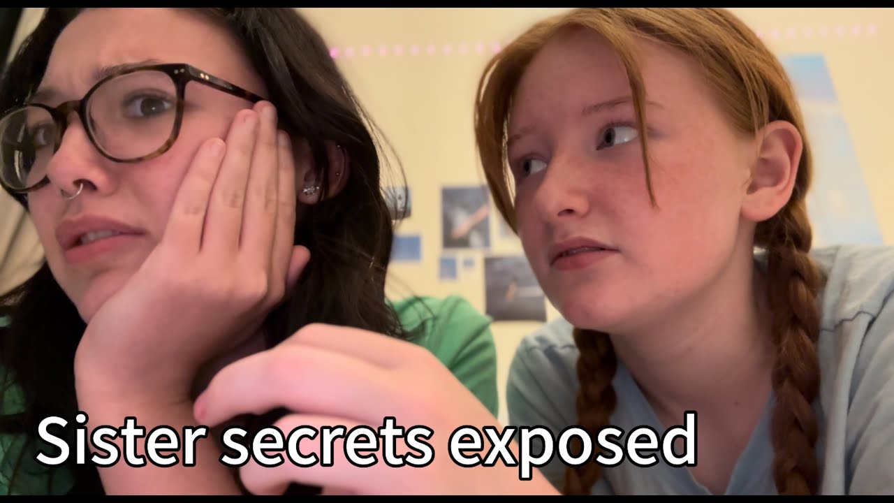 SISTER SECRETS EXPOSED YouTube