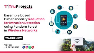 Ensemble based Dimensionality Reduction for Intrusion Detection using Random Forest in Wireless Netw