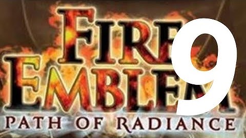 Fire Emblem Path of Radiance Playthrough Part 9