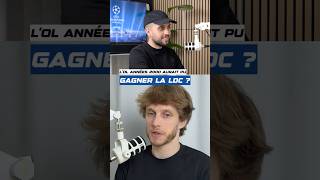 L’OL prime aurait pu gagner la LDC ? L’avis de @Wiloo