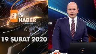 Atv Ana Haber | 19 Şubat 2020