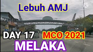 Day 17  MCO 2.0  Melaka 2021