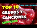 TOP| 10 GRUPOS Y CANCIONES PARA RECORDAR ESTE SAN VALENTÍN!
