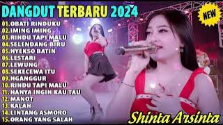 🔴 SHINTA ARSINTA 🔴FULL ALBUM DANGDUT TERBARU 2024 - OBATI RINDUKU ❤️🤍