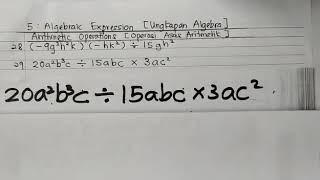 Form1 Chapter 5 (华）: Algebraic Expressions (Division & Multiplication)