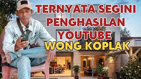 Ternyata Segini Gaji YouTube || Wong Koplak