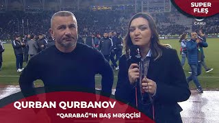 QURBAN QURBANOV KÖVRƏLDİ! "Futbolçularıma sonsuz təşəkkürlər, əsl azərbaycanlı kimi döyüşdülər"!