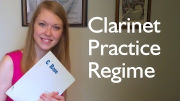 4-Part Clarinet Practice Regime