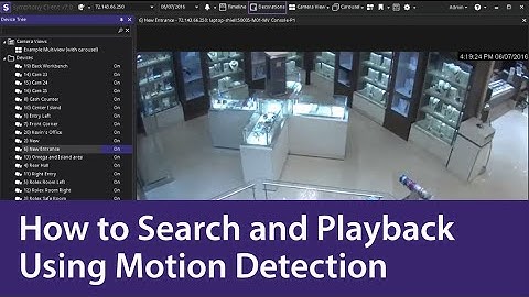 How to Search and Playback Video with Motion Detection