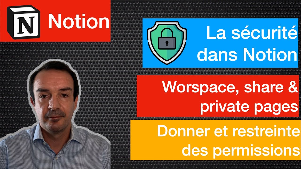 La sécurité et les permissions dans Notion