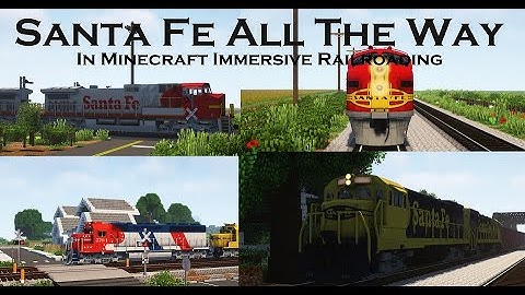 Santa Fe All The Way! - Minecraft Immersive Railroading