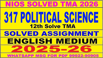 nios Political Science 317 solved assignment 2025-26 | nios 317 tma solved 2025-26 Political Science